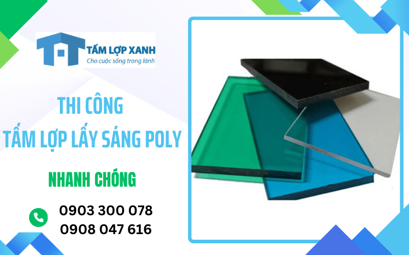 Thi công tấm lợp lấy sáng poly